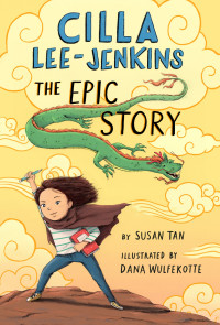Susan Tan — Cilla Lee-Jenkins: The Epic Story