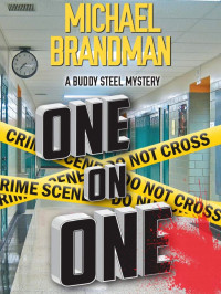 Brandman, Michael — Buddy Steel Thrillers 02-One on One