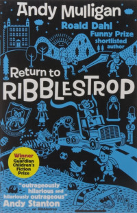 Andy Mulligan — Ribblestrop 2: Return to Ribblestrop