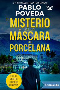 Pablo Poveda — El misterio de la máscara de porcelana