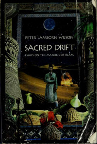 Peter Lamborn Wilson — Sacred drift