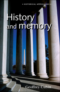 Geoffrey Cubitt; — History and Memory