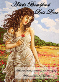 Adele B. — Lost love Historical romance