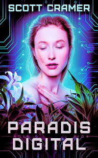 Scott Cramer — Paradis digital