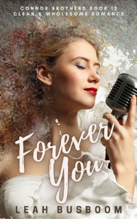 Leah Busboom — Forever You: A Time Travel Romance (Connor Brothers #12)