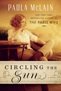 Paula McLain — Circling the Sun