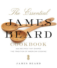 Beard, James — The Essential James Beard Cookbook