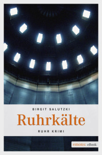 Salutzki, Birgit — Ruhrkälte