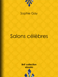 Sophie Gay — Salons célèbres