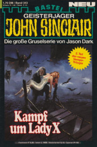 Dark, Jason — [John Sinclair 0343] • Kampf um Lady X (2 of 3)