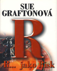 Graftonova — R jako risk