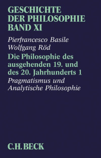 Pierfrancesco Basile & Wolfgang Röd — Geschichte der Philosophie Band 11 (B00LYLPN7Y)