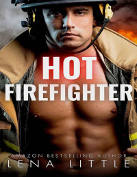 Lena Little — Hot Firefighter
