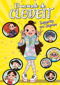 Clodett — Superlío en Japón