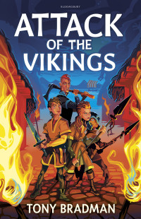 Bradman, Tony — Attack of the Vikings