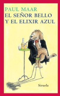 Paul Maar — El señor Bello y el elixir azul