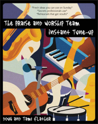 Douglas Flather, Tami Flather — The Praise and Worship Team Instant Tune-Up