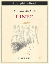 Fausto Melotti — Linee