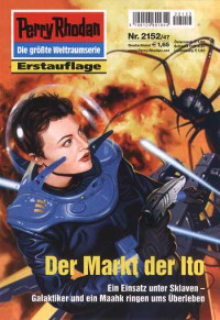 Hoffmann, Horst — [Perry Rhodan 2152] • Der Markt der Ito