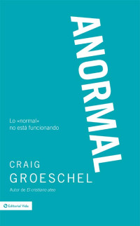 Craig Groeschel — Anormal