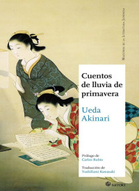 Akinari Ueda — CUENTOS DE LLUVIA DE PRIMAVERA