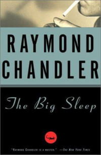 Raymond Chandler — The Big Sleep