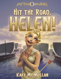 Kate McMullan — Hit the Road Helen!