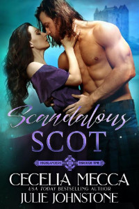 Cecelia Mecca & Julie Johnstone — 4 - Scandalous Scot: Highlanders Through Time
