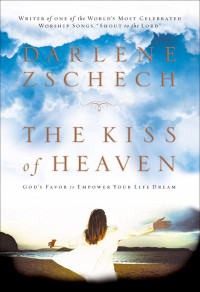 Darlene Zschech — Kiss of Heaven