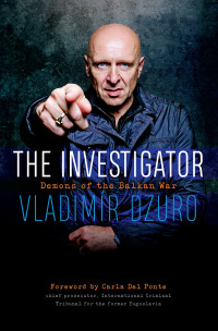 Dzuro, Vladimir; — The Investigator