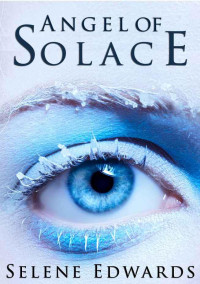 Selene Edwards — Angel Of Solace