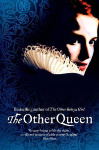 Philippa Gregory — The Other Queen