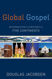 Jacobsen, Douglas G.; — Global Gospel