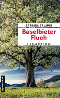 Barbara Saladin — Baselbieter Fluch