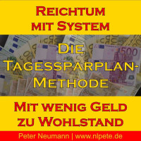 Neumann, Peter [Neumann, Peter] — Reichtum mit System: Die Tagessparplan-Methode (German Edition)