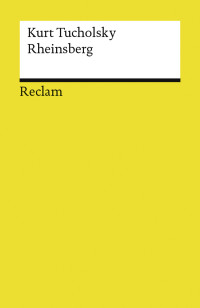 Kurt Tucholsky; — Rheinsberg