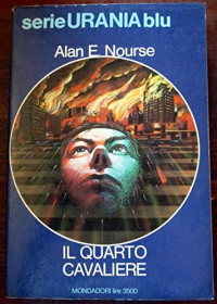 Alan E. Nourse — Il quarto cavaliere