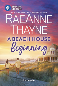 RaeAnne Thayne — A Beach House Beginning