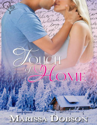 Dobson, Marissa — Touch of Home: Blessing Montana, Book Two