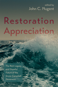 John C. Nugent; — Restoration Appreciation