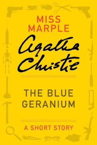 Christie, Agatha [Christie, Agatha] — The Blue Geranium