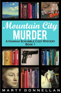 Marty Donnellan — Hannah Scrabble 01: Mountain City Murder