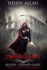 Helen Allan — Inshallah : Blood-stained Oath