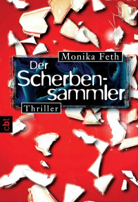 Feth, Monika — Jette 03 - Der Scherbensammler