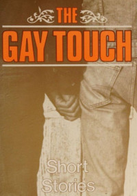 Peter Robins — The Gay Touch: Short Stories