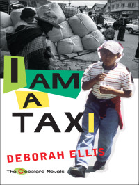 Deborah Ellis — I Am a Taxi