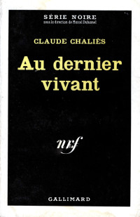 Claude Chaliès — Au dernier vivant