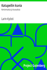 Larin-Kyösti — Katupeilin kuvia