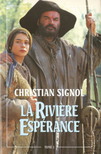 Signol Christian — La rivière espérance