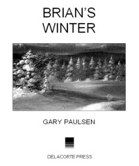 Gary Paulsen — Brian's Winter